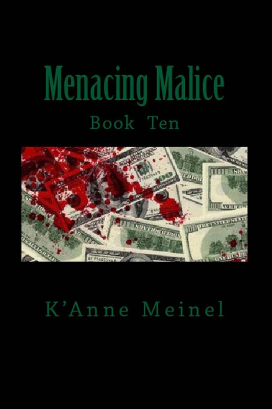Menacing Malice Book 10 K Anne Meinel Novelist